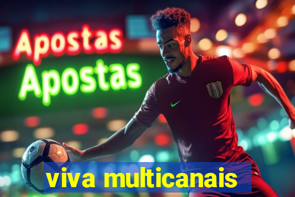 viva multicanais
